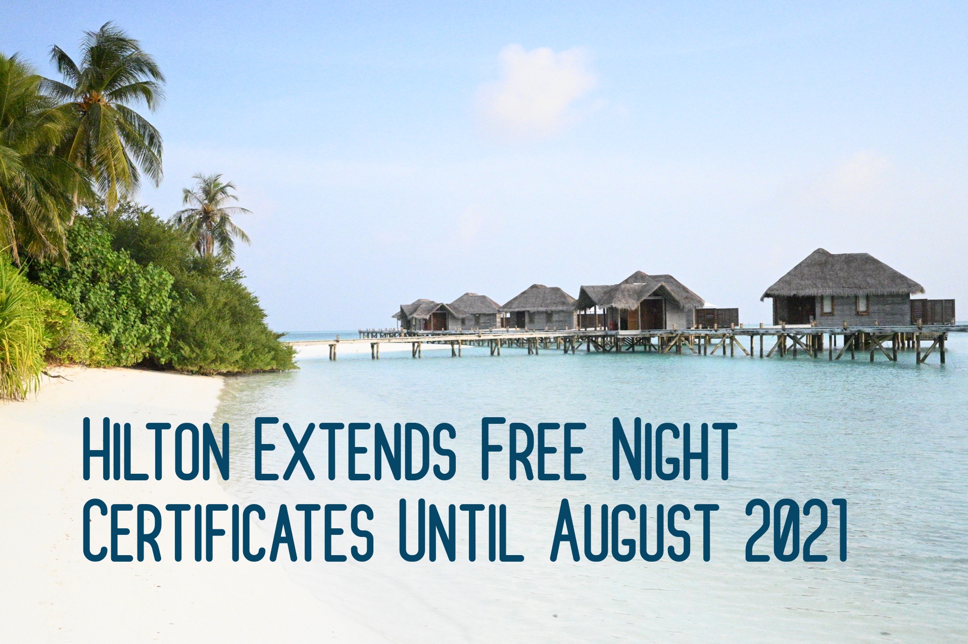 You are currently viewing Hilton Extends Weekend Night Certificates